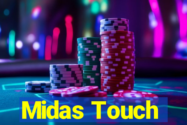 Midas Touch